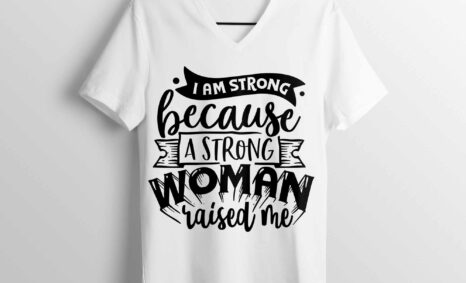 A Strong Woman T-shirt Design (1)